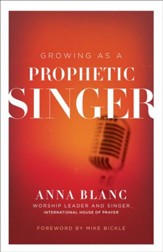 Growing as a Prophetic Singer