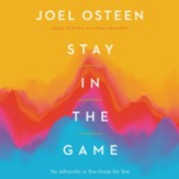 Stay in the Game Unabridged CD