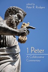 1 Peter: A Collaborative Commentary