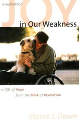 Joy in Our Weakness: A Gift of Hope From the Book of Revelation