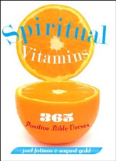 Spiritual Vitamins: 365 Inspiring Bible Verses to Change Your Life