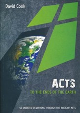 Acts: To the Ends of the Earth 50 Undated Bible Readings
