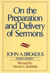 On The Preparation and Delivery of Sermons Fourth Edition