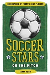 Soccer Stars on the Pitch: Sports  Biographies for the World's Most Popular Sport