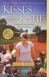 Kisses from Katie: A Story of  Relentless Love and Redemption
