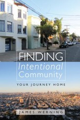 Finding Intentional Community: Your Journey Home