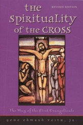 The Spirituality of the Cross, Revised Edition