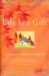Life Is a Gift: A Book of Gratitude