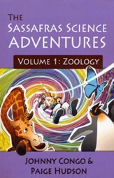 The Sassafras Science Adventures  Volume 1: Zoology