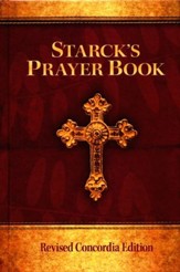 Starck's Prayer Book, Revised Concordia Edition