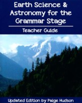 Earth Science & Astronomy for the Grammar Stage Teacher Guide - Slightly Imperfect