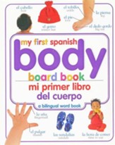 Mi Primer Libro del Cuerpo, Bilingüe  (My 1st Spanish Body Board Book, Bilingual)