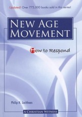 How to Respond to The New Age Movement - 3rd edition