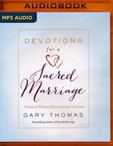 Devotions for a Sacred Marriage: A Year of Weekly Devotions for Couples - unabridged audio book on MP3-CD