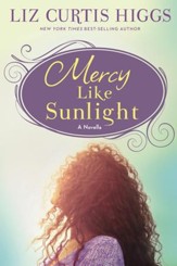 Mercy Like Sunlight: A Novella - eBook