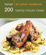 200 Twenty-Minute Meals / Digital original - eBook