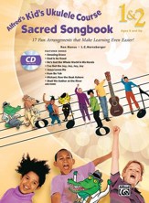 Kids Ukulele Course 1&2 Sacred Songbook / Book & CD