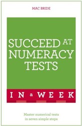 Succeed At Numeracy Tests In A Week: Teach Yourself / Digital original - eBook
