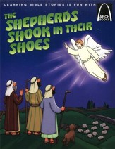 The Shepherds Shook In Their Shoes - Arch Books