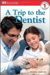 DK Readers Level 1: Trip To The Dentist
