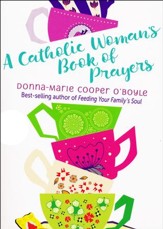 A Catholic Woman's Book of Prayers
