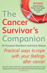 The Cancer Survivor's Companion: Practical Ways to Cope With Your Feelings After Cancer / Digital original - eBook