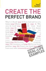Create the Perfect Brand: Teach Yourself / Digital original - eBook