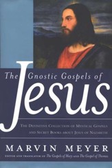 The Gnostic Gospels of Jesus