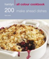 200 Make Ahead Dishes / Digital original - eBook