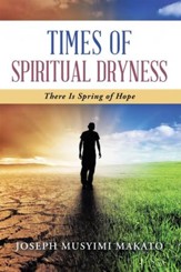 Times of Spiritual Dryness: There Is Spring of Hope - eBook