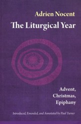 The Liturgical Year: Advent, Christmas, Epiphany (vol. 1) - eBook