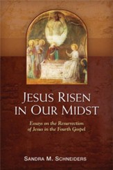Jesus Risen in Our Midst: The Bodily Resurrection of Jesus in the Fourth Gospel - eBook