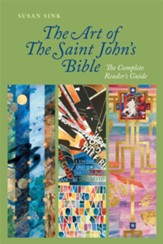 The Art of Saint John's Bible: The Complete Reader's Guide - eBook