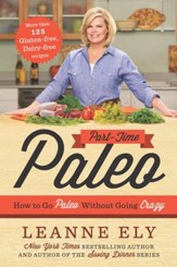 Part-Time Paleo: How to Go Paleo Without Going Crazy - eBook