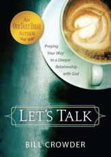 Let's Talk: Praying Your Way to a Deeper Relationship with God - eBook