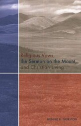 Religious Vows, the Sermon on the Mount, and Christian Living