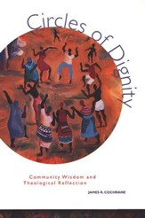 Circles of Dignity: Community Wisdom and Theological Reflection