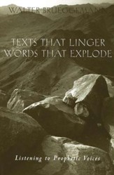 Texts That Linger; Words That Explode: Listening to Prophetic Voices