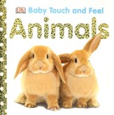 Animals: Baby Touch and Feel Board Book