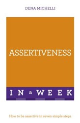 Successful Assertiveness in a Week: Teach Yourself / Digital original - eBook