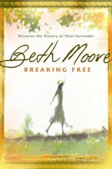 Breaking Free: Discover the Victory of Total Surrender - eBook