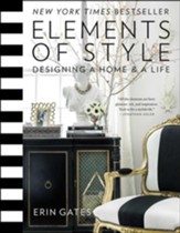 Elements of Style: Designing a Home and a Life - eBook