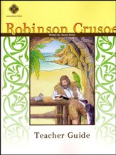 Robinson Crusoe, Memoria Press Literature Guide  Teacher's Edition, Grades 9-12