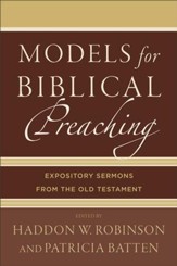Models for Biblical Preaching: Expository Sermons from the Old Testament - eBook