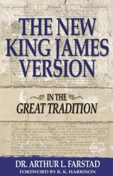 The New King James Version: In the Great Tradition - eBook