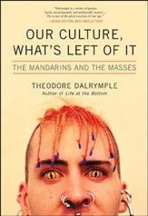 Our Culture, What's Left of It: The Mandarins and the Masses