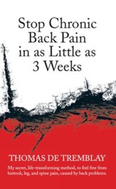 Stop Chronic Back Pain in as Little as 3 Weeks