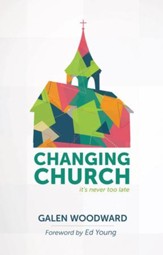 Changing Church: Its Never Too Late - eBook