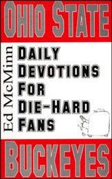 Daily Devotions for Die-Hard Fans: Ohio State Buckeyes