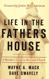 Life in the Father's House: A Member's Guide to the Local Church  - Revised Expanded edition
